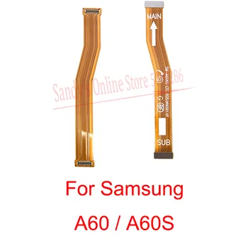 Pagrindinė Plokštė Flex Kabelis Samsung Galaxy A60 A605 A605F / A60S A607 Plokštės Jungtis, LCD Ekranas Flex Kabelis Juostelės Dalis