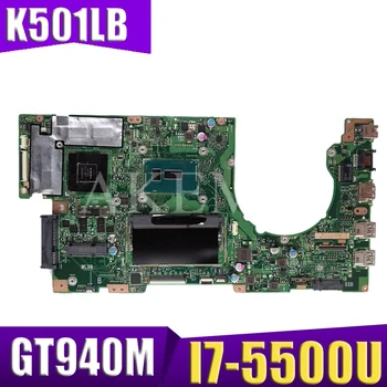 K501LB Nešiojamojo kompiuterio motininė plokštė, skirta ASUS K501L V505L K501LB K501LX K501LN A501L originalus mainboard bandymo darbo I7-5500U GT940M 4GB