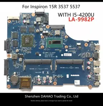 LA-9981P arba LA-9982P Nešiojamojo kompiuterio motininė plokštė, skirtas Dell Inspiron 15R 5537 3537 mainboard su I5-4200U 2GB vaizdo plokštė Testuotas OK